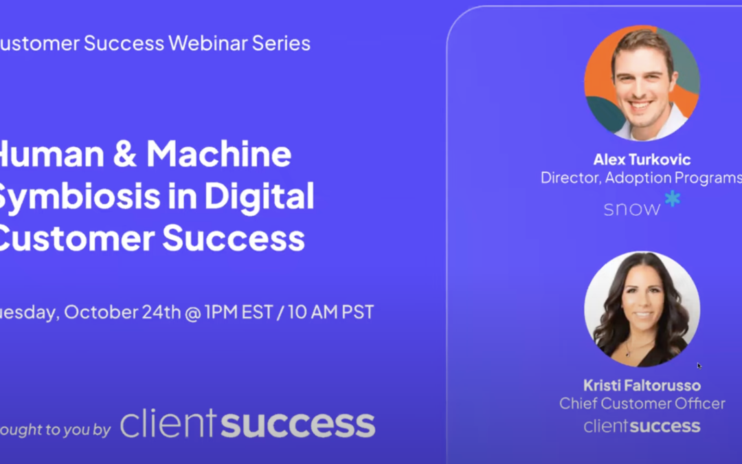 ClientSuccess Webinar: Human & Machine Symbiosis